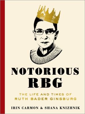 NOTORIOUS RBG