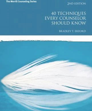 40 Techniques Every Counselor Should Know
