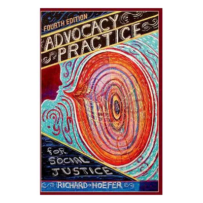 Advocacy Practice for Social Justice