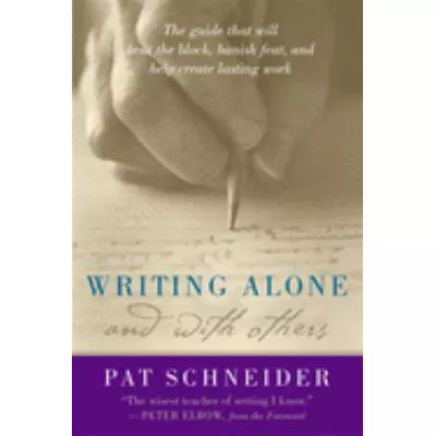 Writing Alone &amp; With Others