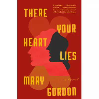 There Your Heart Lies: A Novel