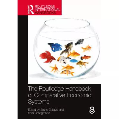 Routledge Handbook of Comparative Economic Systems
