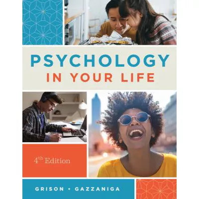 Psychology in Your Life (Fourth Edition)