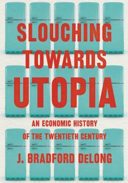 SLOUCHING TWOARD UTOPIA