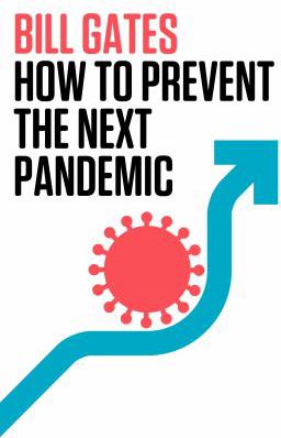 How to Prevent the Next Pandemic