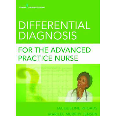 Differential Diagnosis for the Advanced Practice Nurse