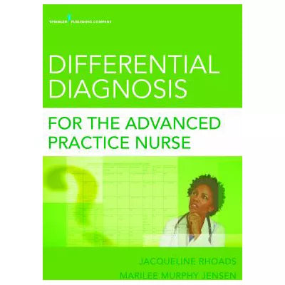 Differential Diagnosis for the Advanced Practice Nurse