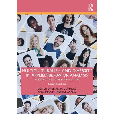 Multiculturalism &amp; Diversity in Applied Behavior Analysis: Bridging Theory &amp; Application