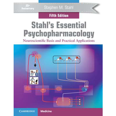 Stahl's Essential Psychopharmacology