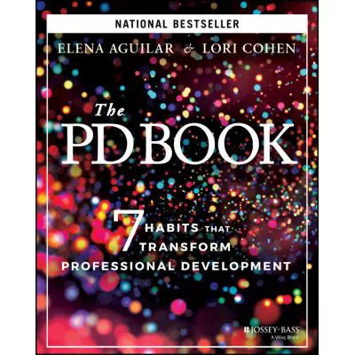 The PD Book : 7 Habits that Transform Professional Development