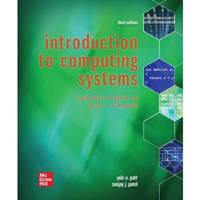 Introduction to Computing Systems: From Bits &amp; Gates to C &amp; Beyond