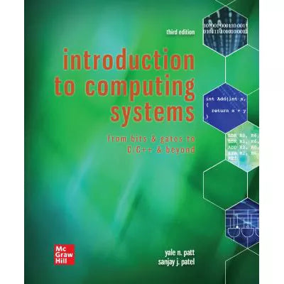 Introduction to Computing Systems: From Bits &amp; Gates to C &amp; Beyond