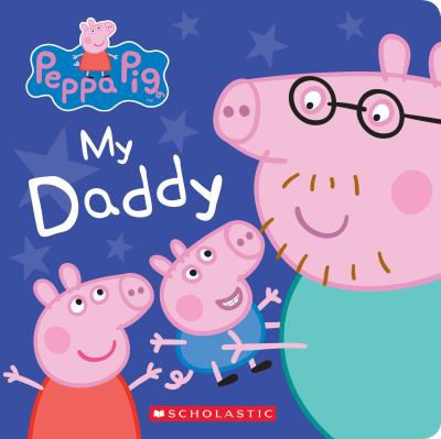 PEPPA PIG MY DADDY