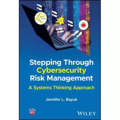 Stepping Through Cybersecurity Risk Management : A Systems Thinking Approach