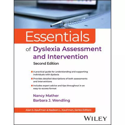 Essentials of Dyslexia Assessment and Intervention