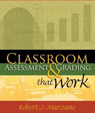 Classroom Assessment &amp; Grading That Work