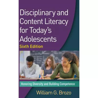 Disciplinary &amp; Content Literacy for Today's Adolescents