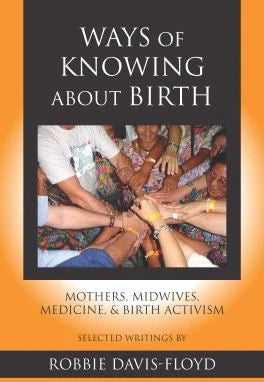 Ways of Knowing about Birth