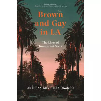 Brown &amp; Gay in La