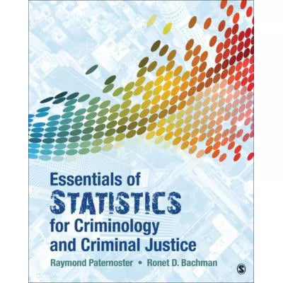Essen of Statistics for Criminology &amp; Criminal Justice